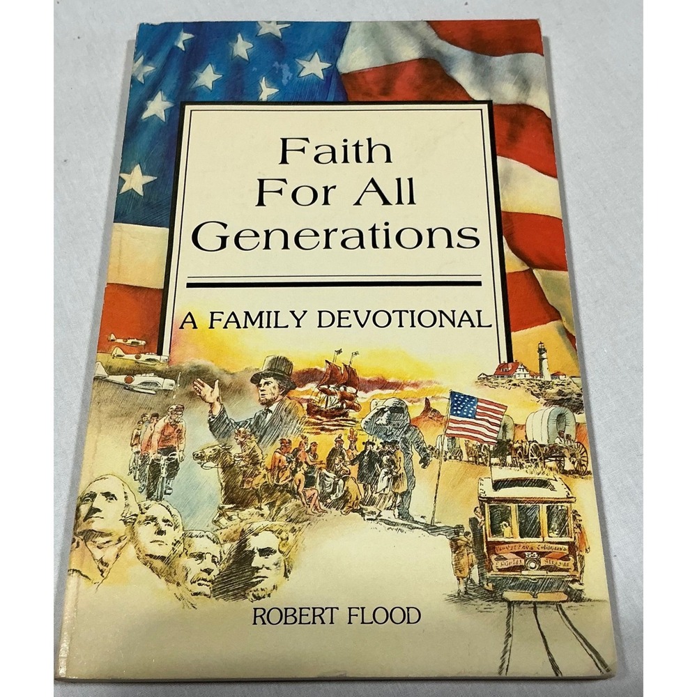 Faith For All Generations Family Devotional Robert Flood 1986 Christian HC Book